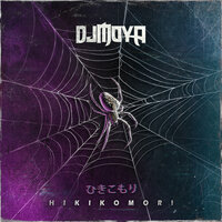 Hikikomori - Dj Moya