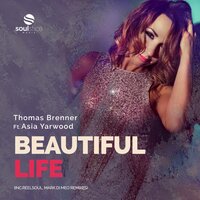 Beautiful Life - Thomas Brenner & Asia Yarwood