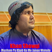 Da Do Numbara Yaran - Khan Showqi