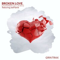 Broken Love - Demarkus Lewis & Joeflame