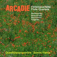 Arcadie: I, Bergers - Querflötenensemble Sonus Flatus