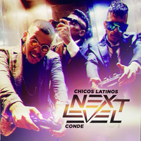 Que Bonita Es Esta Vida - Chicos Latinos & Conde