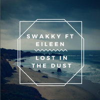 Lost in the Dust - Swakky & Eileen