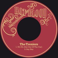 Say Hey - The Treniers