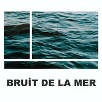 Bruits De La Mer - Médecine Relaxante & Bruit De L'Océan & Musique de Relaxation
