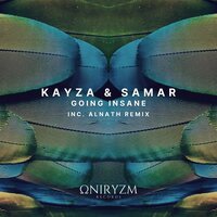 Going Insane - Kayza & Samar