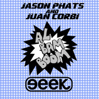 Al Bam Boom - Jason Phats & Juan Corbi & Jason Phats & Juan Corbi