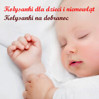 Kołysanka Brahms - Kołysanki Dla Dzieci I Niemowląt & Mrugaj Mrugaj Gwiazdko Ma