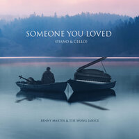 Someone You Loved - Benny Martin & The Wong Janice