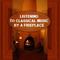 Violin Sonata No. 35 in A Major, K. 526: II. Andante - Fireplace Music Set & Вольфганг Амадей Моцарт