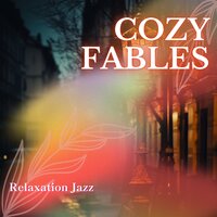 The Smoother Groove - Cozy Fables