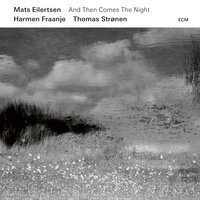 Solace - Mats Eilertsen & Harmen Fraanje & Thomas Strønen