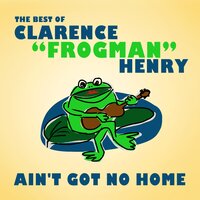 Just My Baby and Me - Clarence “Frogman” Henry