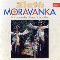 Keď sa dívča vydávalo - Moravanka Jana Slabáka & Folk Song & Jožka Šmukař