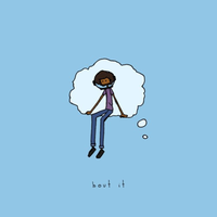 Bout It - Love-Sadkid & Garrett.