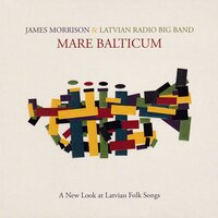 Intro Mare Balticum (Klusums & Vētra) - James Morrison & Latvian Radio Big Band