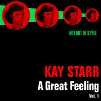If I Could Be With You (One Hour Tonight) - Kay Starr