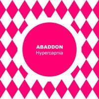 Hypercapnia - Abaddon