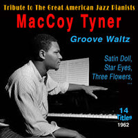 When Sunny Gets Blue - McCoy Tyner & Butch Warren & Tootie Heath & Frank Strozier & John Gilmore & Thad Jones