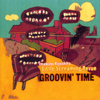 Fumajime Ni Ikou - Imawano Kiyoshiro Little Screaming Revue