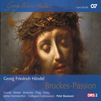 Handel: Brockes Passion, HWV 48 - No. 62, Die zarten Schläfen - Nele Gramß & Collegium Cartusianum & Peter Neumann & Георг Фридрих Гендель