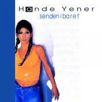 Senden İbaret - Hande Yener