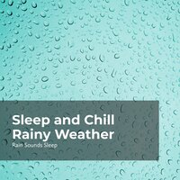 Rain for Great Sleep - Rain Sounds Sleep & Rain Spa & Rain Sounds for Relaxation