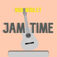 Jam Time - Nub Nublet