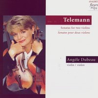 Canonic Duo No. 6 in A Minor: Vivace - Angèle Dubeau & Георг Филипп Телеман