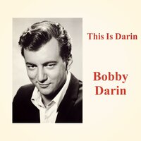 The Gal That Got Away - Bobby Darin