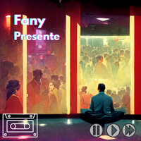 Presente - Fany