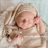 Peaceful Dreams - Gentle Baby Lullabies World