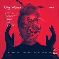 One Woman - Msindo De Serenade & Dvine Lopez & Walkman Alkhebu