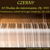 Preliminary School of Finger Dexterity, 24 Progressive Studies, Op. 636 No. 16: Allegro Moderato - Claudio Colombo & Карл Черни