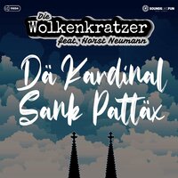 Dä Kardinal Sank Pattäx - Wolkenkratzer & Horst Neumann