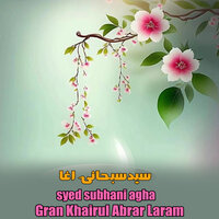 Da Ahmad La - Syed subhani Agha