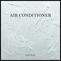 Air Conditioner Sounds, Pt. 36 - ASMR Team by Beneluxa & Ruído branco & Música Instrumental Maestro