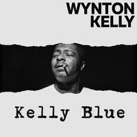 Kelly Blue - Wynton Kelly