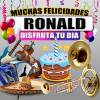 Felicidades a Ronald - Version Norteño (Hombre) - Margarita Musical