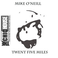 Twenty Five Miles - Mike O'Neill & Marcio Rech
