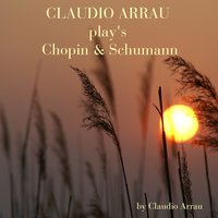 Carnaval, Op. 9: No. 7, Coquette - Claudio Arrau & Роберт Шуман