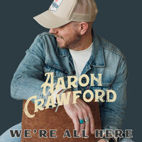 Least That's What I'm Told - Aaron Crawford