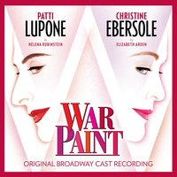 Fire and Ice - Erik Liberman & Steffanie Leigh & Patti LuPone & Christine Ebersole & War Paint Original Broadway Ensemble
