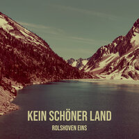 Ich Will Was Ich Will - Rolshoven EINS