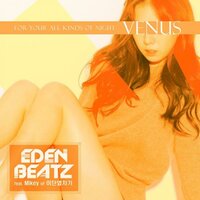VENUS - Mikey & EdenBeatz