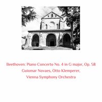 Piano Concerto No. 4 in G major, Op. 58 III. Rondo. - Vienna Symphony Orchestra & Otto Klemperer & Guiomar Novaes & Ludwig van Beethoven
