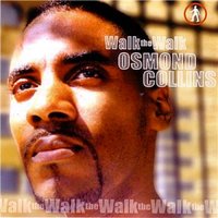 Walk the Walk - Osmond Collins