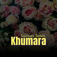 Khuwashi Na De - Salman Sabir