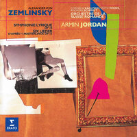 Zemlinsky: 6 Lieder, Op. 13: No. 5, Und kehrt er einst heim - L'Orchestre da la Suisse Romande & Armin Jordan & Cornelia Kallisch & Alexander von Zemlinsky
