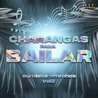 La Cotorrita - Charangas Para Bailar & Cumbias Costeñas